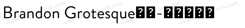 Brandon Grotesque字体字体转换